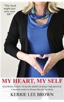 My Heart, My Self