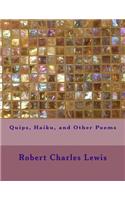 Quips, Haiku, and Other Poems