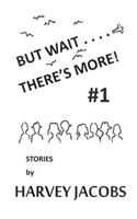 But Wait.... There's More! #1