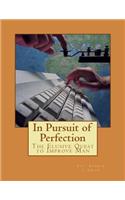 In Pursuit of Perfection: The Elusive Quest to Improve Man(English)