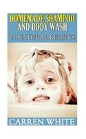 Homemade Shampoo and Body Wash: 21 Natural Recipes: (Essential Oils, Aromatherapy)