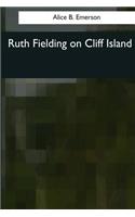 Ruth Fielding on Cliff Island: (English)