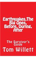 Earthquake, The Big One, Before, During, After
