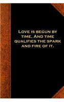 Shakespeare Quote Journal Love Time Spark Fire