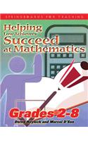 Helping Low Achievers Succeed at Math