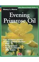 Evening Primrose Oil: (Alive Natural Health Guides)