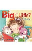 Big or Little?