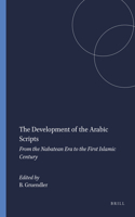 Development of the Arabic Scripts: From the Nabatean Era to the First Islamic Century