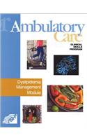 Ambulatory Care:Dyslipidemia Manageme Pb