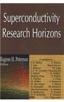 Superconductivity Research Horizons