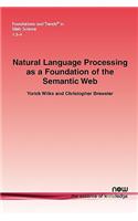 Natural Language Processing as a Foundation of the Semantic Web