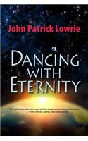 Dancing With Eternity