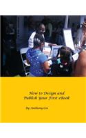How to Design and Publish Your First eBook