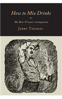 How to Mix Drinks: Or, the Bon-Vivant's Companion-1862 Illustrated Edition(English)