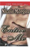 Entice Me (Siren Publishing Classic): (English)