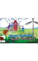 Cloud Factories & Wind Chargers