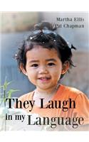 They Laugh in My Language