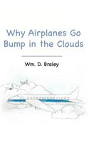 Why Airplanes Go Bump in the Clouds