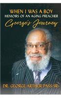When I Was A Boy: Memoirs of an Aging Preacher