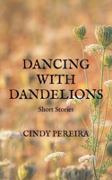 Dancing With Dandelions