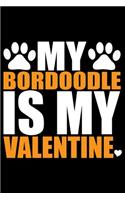 My Bordoodle Is My Valentine
