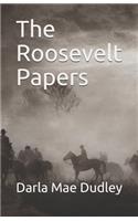The Roosevelt Papers