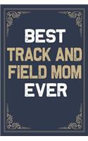 Best Track and Field Mom Ever