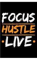 Focus Hustle Live: Women gifts for birthday, hustle womens, woman gifts ideas 6x9 Journal Gift Notebook with 125 Lined Pages