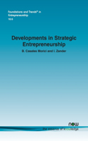 Developments in Strategic Entrepreneurship