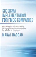 Six Sigma Implementation for FMCG Companies