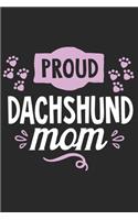 Proud Dachshund Mom