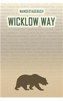 Wicklow Way: Wandertagebuch: Wicklow Way. Ein Logbuch mit vorgefertigten Seiten und viel Platz für deine Reiseerinnerungen. Eignet sich als Geschenk, Notizbuch o