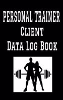 Personal Trainer Client Data Log Book