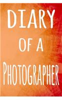 Diary of a Photographer: The perfect gift for the professional in your life - 119 page lined journal