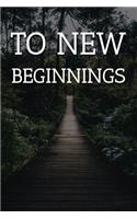 To New Beginnings