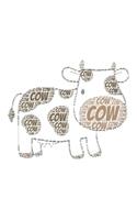 Cow: Notebook, Journal - Lined Paper - 120 Pages DIN A5 (6 x 9") - Notes, Drawings, Planer, Diary, Organization - Word Cloud Present