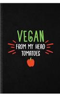 Vegan from My Head Tomatoes