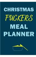 Christmas Fuckers Meal Planner