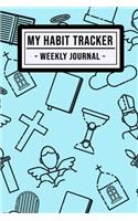 My Habit Tracker Journal: Christian Habit Tracker / Journal - 52 Weeks - Undated (6x9)