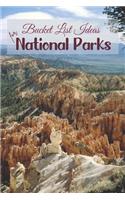 Bucket List Ideas for National Parks