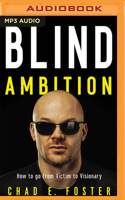 Blind Ambition