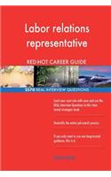 Labor relations representative RED-HOT Career; 2570 REAL Interview Questions