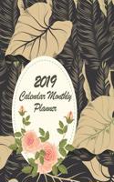 2019 Calendar Monthly Planner: Daily Journal Planner, 12 Months Calendar, Schedule Planner, Agenda Planner a Year,12 Month, January 2019 to December 2019 242 Pages Large 8.5" X 11