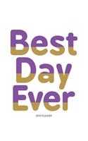 Best Day Ever: Daily Weekly & Monthly Calendar Schedule Organizer to Do List (Purple Gold)