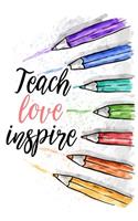 Teach Love Inspire