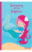 Swimming with the Dolphins Journal: Mermaid Shells Treasure Ship Beach Ocean Sea For Girls- 6 X 9 - Kids, Students, Teachers, Diary, Write, Doodle, Notes, Sketch Pad, Notebook