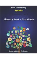 Have Fun Learning Spanish - First Grade: Literacy Book