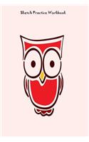 Sketch Practice Workbook: Kids Red Owl Activity Book for Sketching, Drawing, and Coloring
