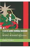 A Lie in Lambs Clothing (Revised)