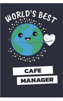 World's Best Cafe Manager